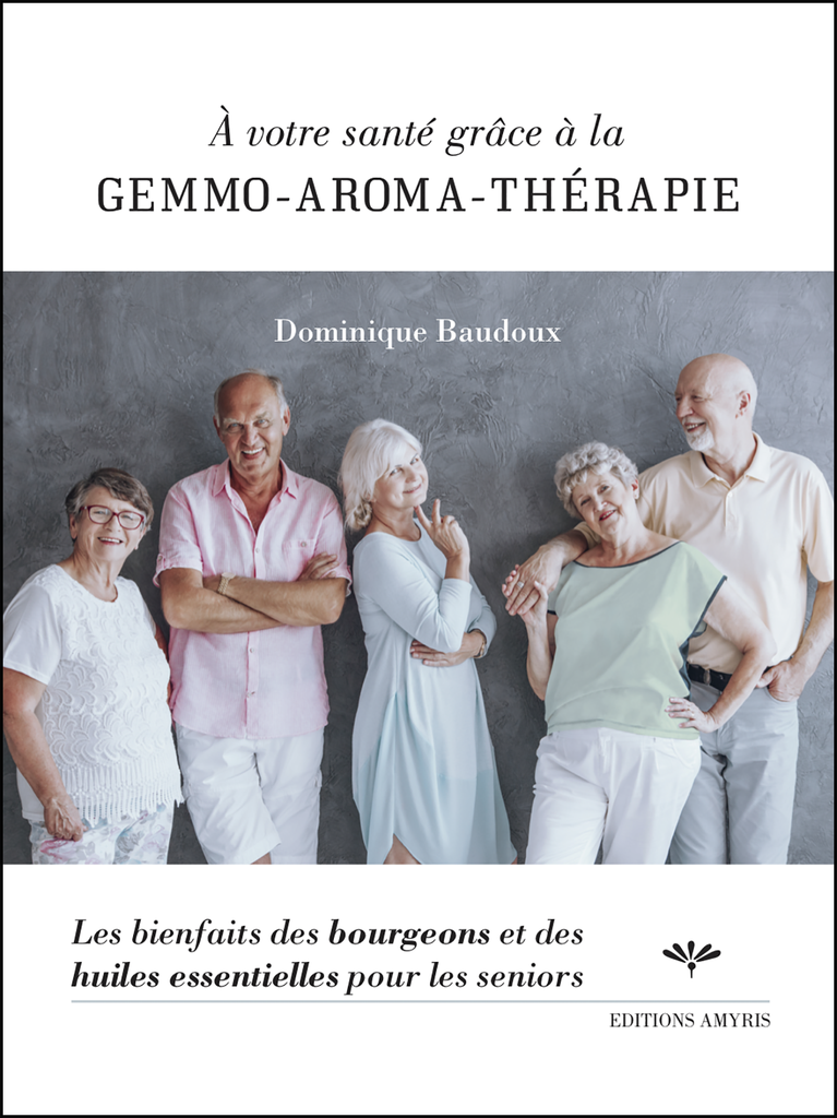 À votre santé grâce à la gemmo-aroma-thérapie