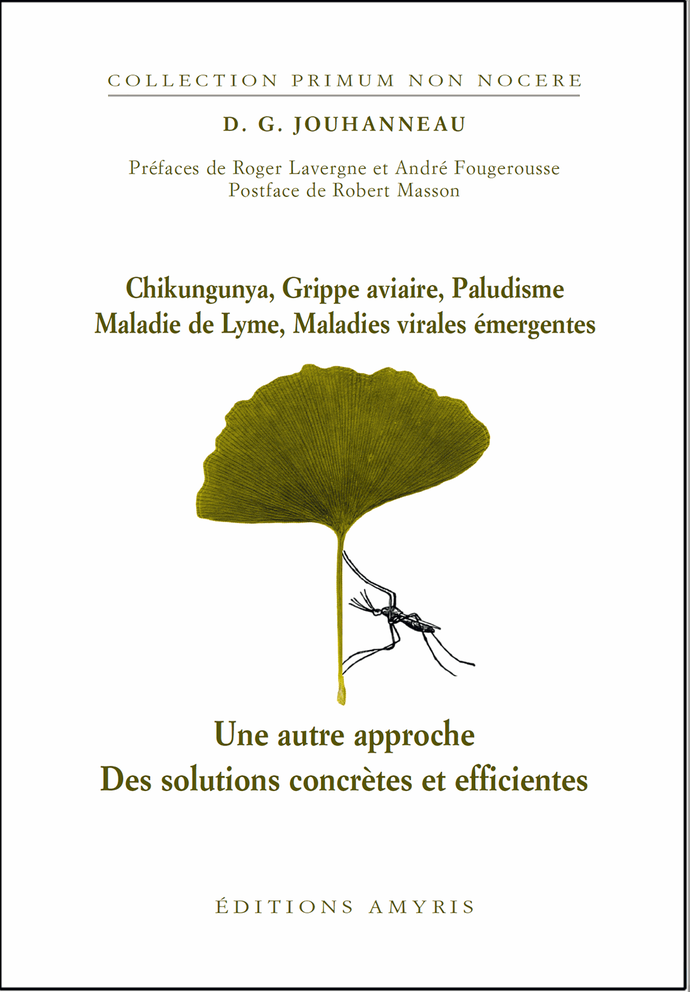 Chikungunya, Grippe aviaire, Paludisme, Maladie de lyme, Maladies virales émergentes - Jouhanneau D.G