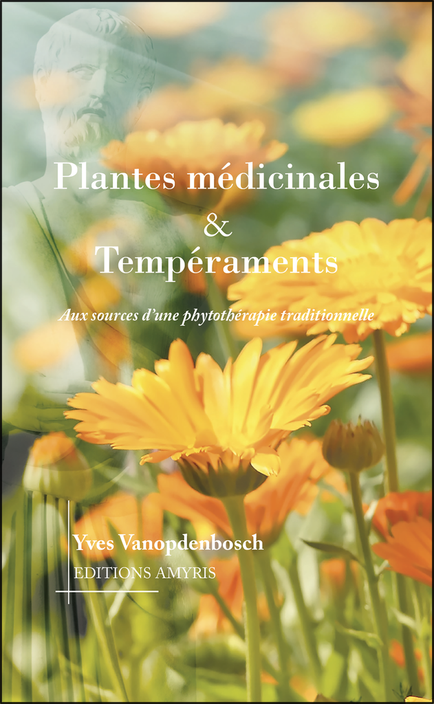 Plantes médicinales & Tempéraments - Vanopdenbosch Yves