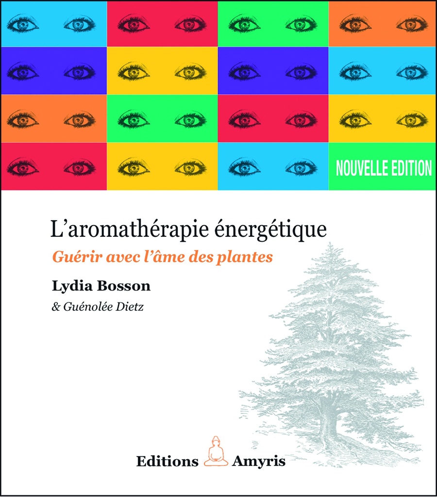 L'aromathérapie énergétique  - Bosson Lydia