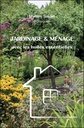 Jardinage & ménage avec les huiles essentielles - Soulet Myriam