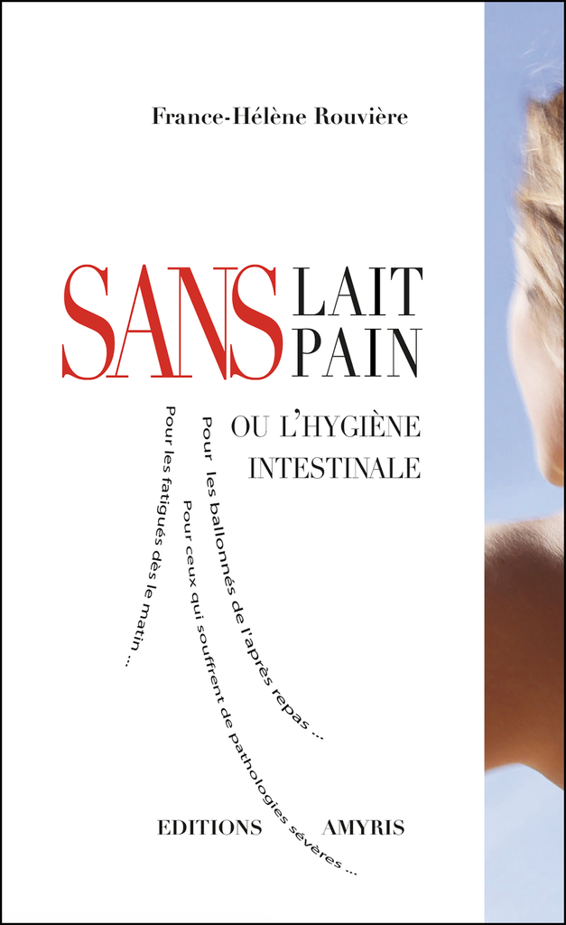 SANS Lait SANS pain - Rouvière France-Hélène