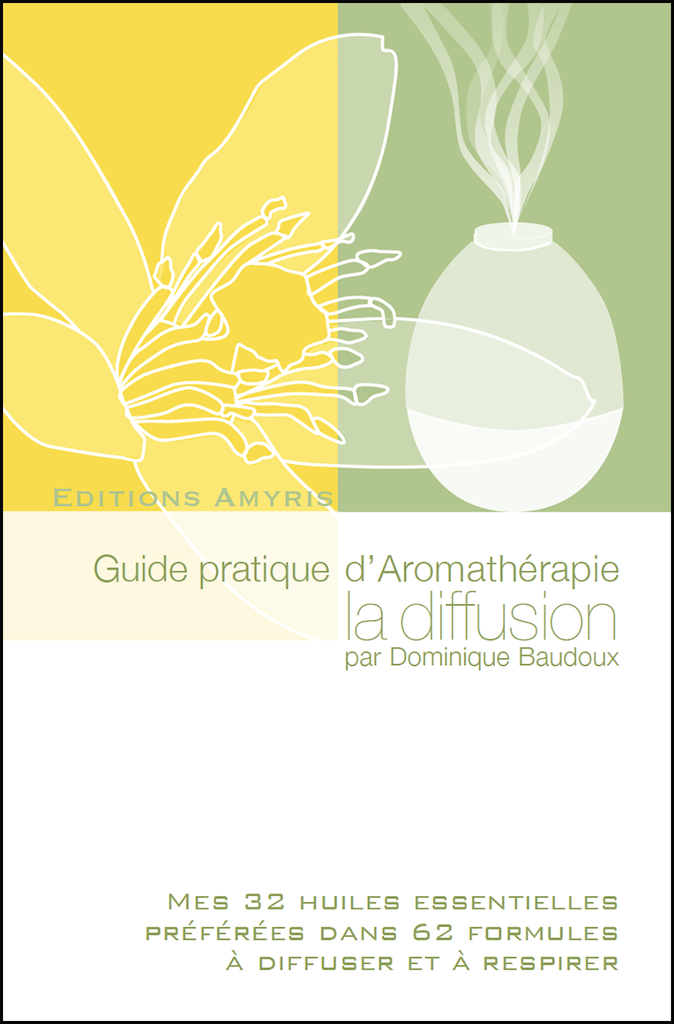 Guide pratique d'Aromathérapie la diffusion