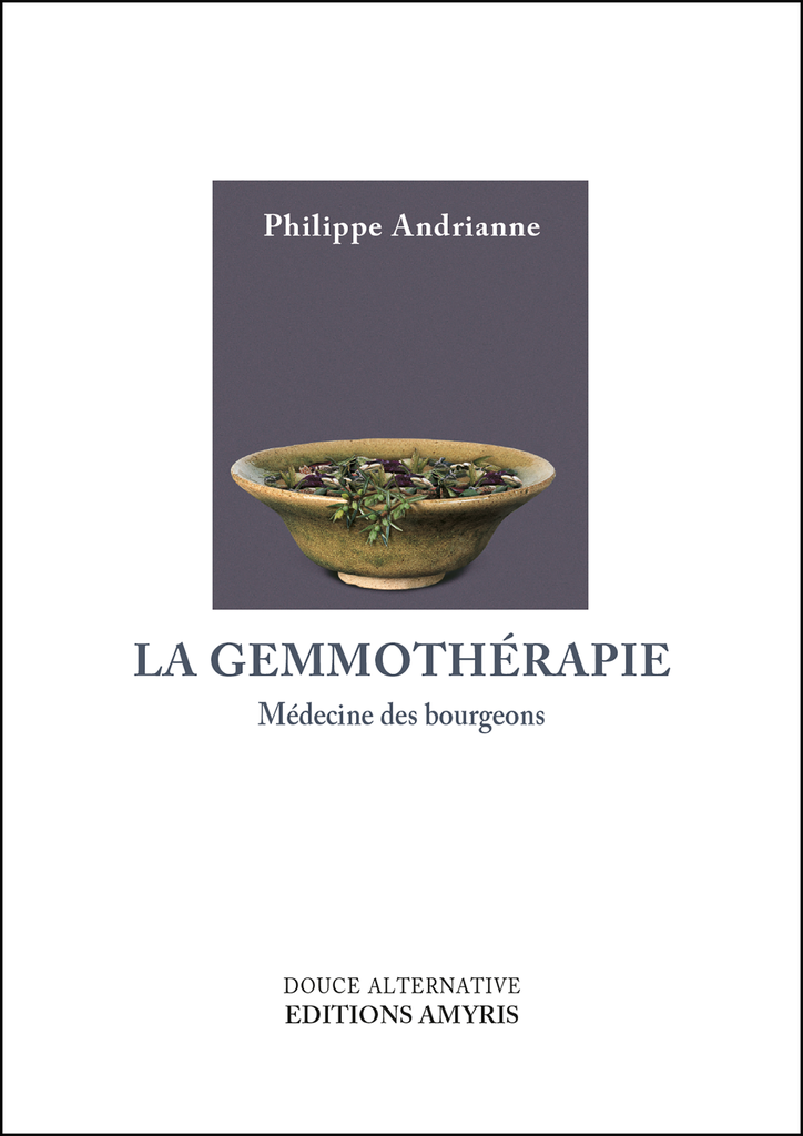 La gemmothérapie - Andrianne Philippe