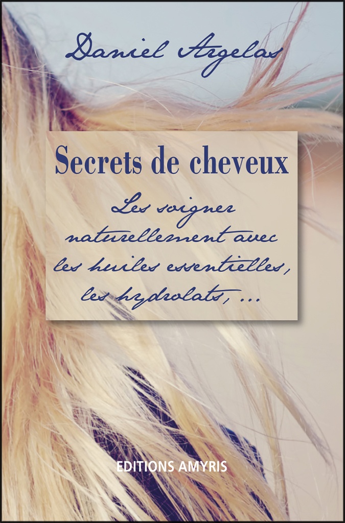 Secrets de cheveux - Argelas Daniel