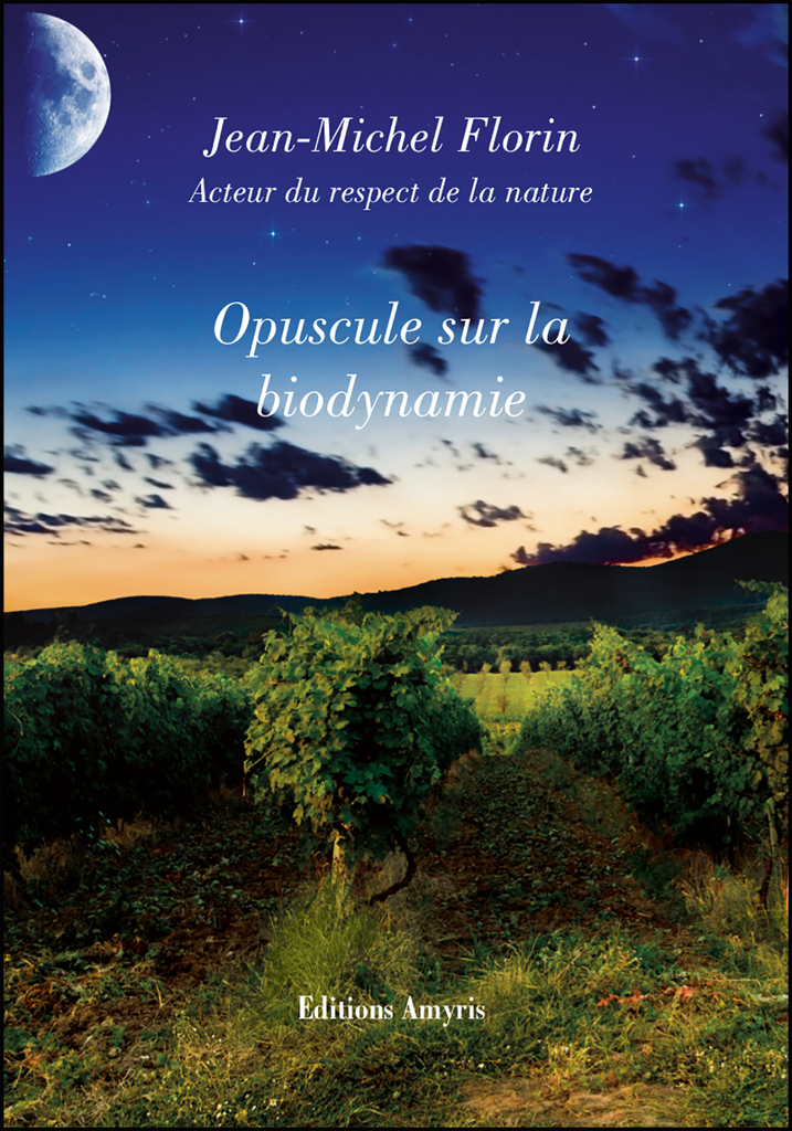 Opuscule sur la biodynamie - Florin Jean-Michel
