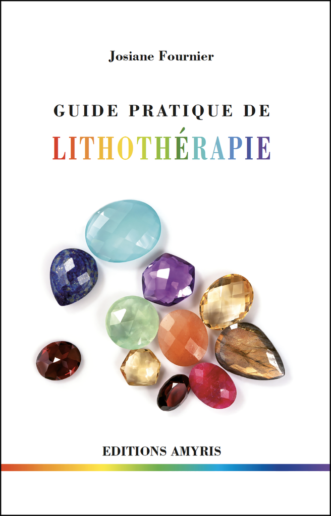 Guide pratique de lithothérapie - Fournier Josiane