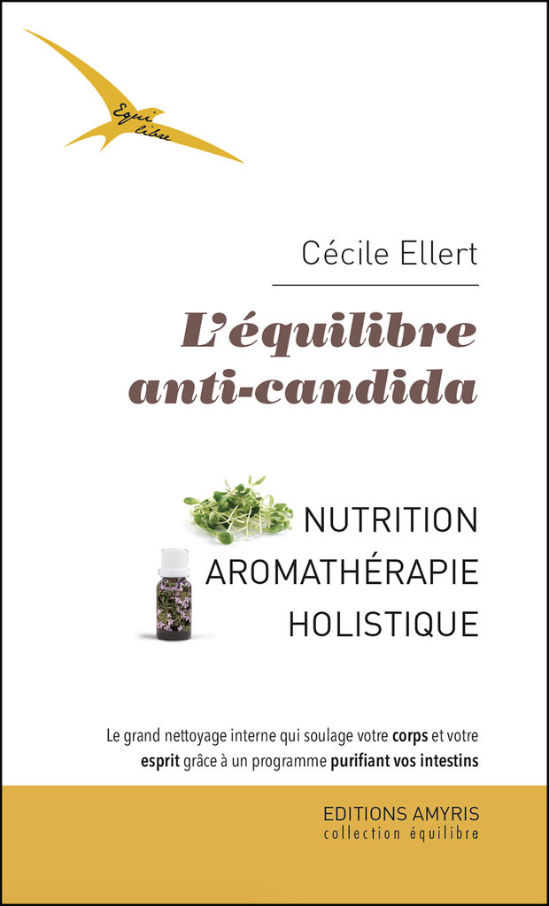 L’équilibre anti-candida - Ellert Cécile
