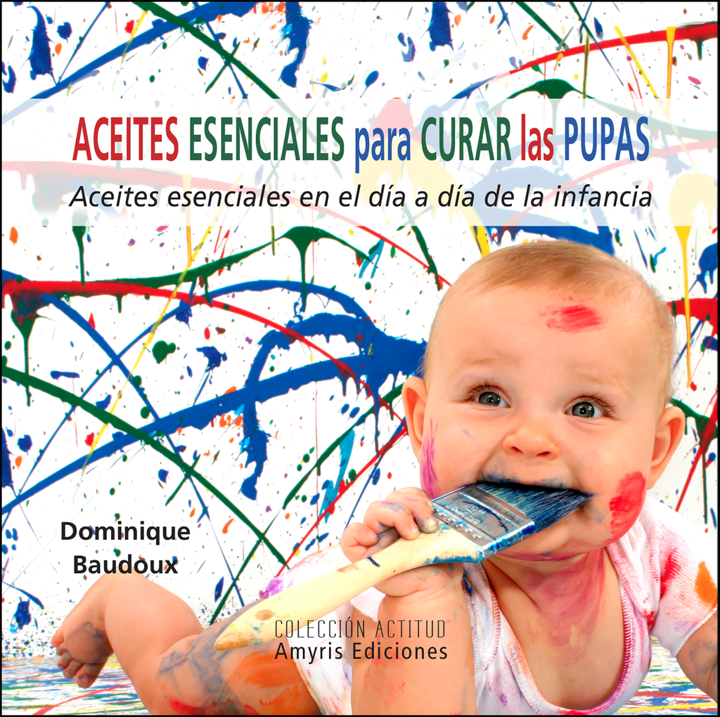Aceites esenciales para curar las pupas (ES) - Baudoux Dominique