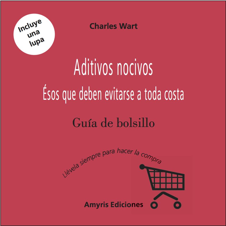 Aditivos nocivos (ES) - Wart Charles
