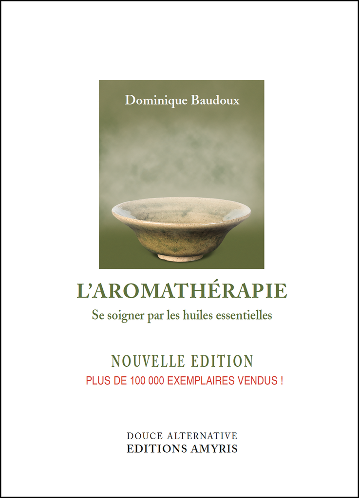 L'aromathérapie - Baudoux Dominique