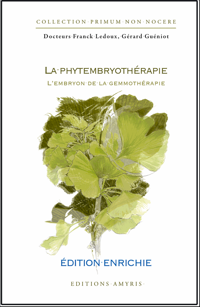 La phytembryothérapie - Ledoux Franck - Guéniot Gérard