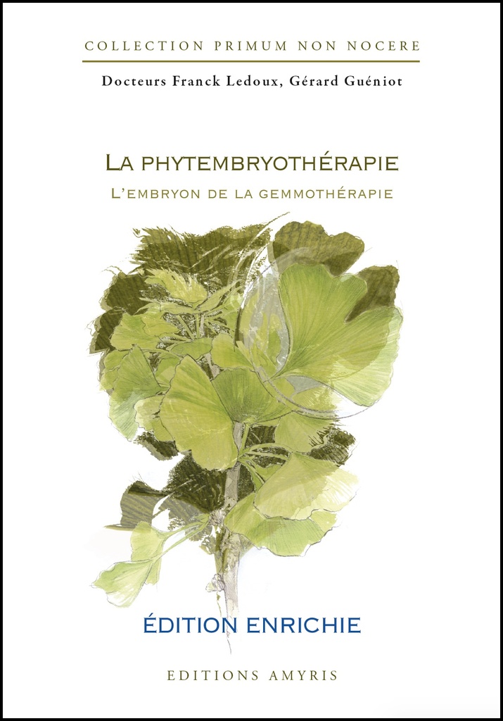 La phytembryothérapie - Ledoux Franck - Guéniot Gérard