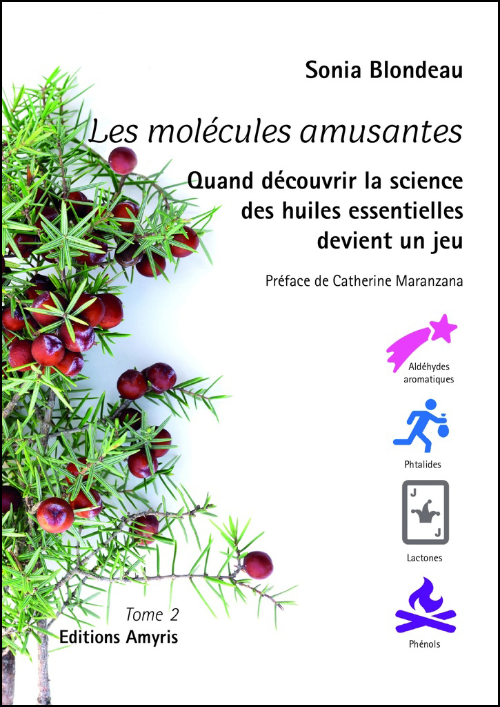 Les molécules amusantes - Tome 2 - Blondeau Sonia 