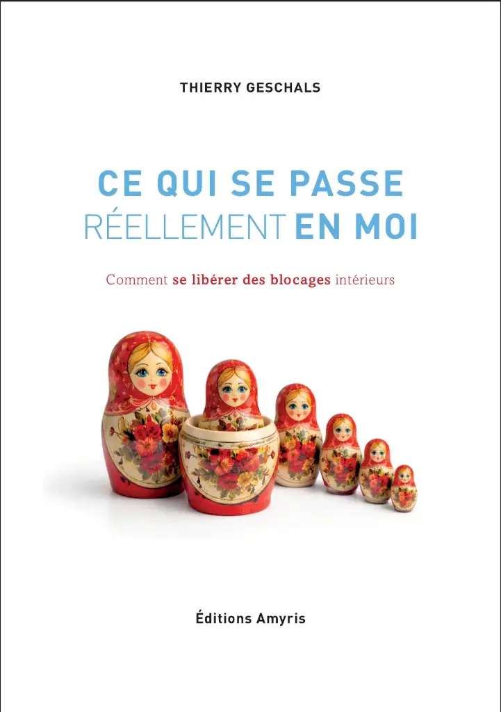 Ce qui se passe réellement en moi - Geschals Thierry