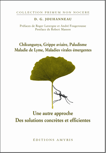 [9782930353463] Chikungunya, Grippe aviaire, Paludisme, Maladie de lyme, Maladies virales émergentes - Jouhanneau D.G