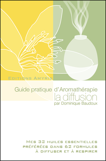 [9782875520289] Guide pratique d'Aromathérapie la diffusion - Baudoux Dominique