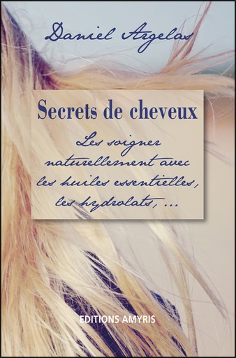[9782875520470] Secrets de cheveux - Argelas Daniel