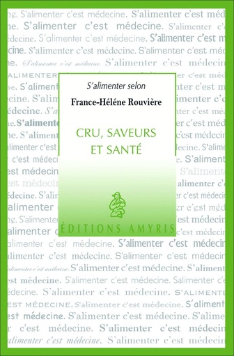 [9782930353555] Cru, saveurs et santé - Rouvière France- Héléne