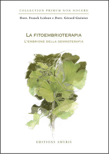 [9782875520098] La fitoembrioterapia (IT) - Ledoux Franck - Guéniot Gérard 