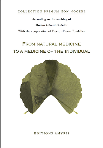 [9782930353913] From natural medecine to a medecine of the individual (ENG) - Guéniot Gérard