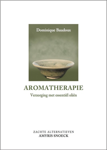 [9789053494264] Aromatherapie (NL) - Baudoux Dominique
