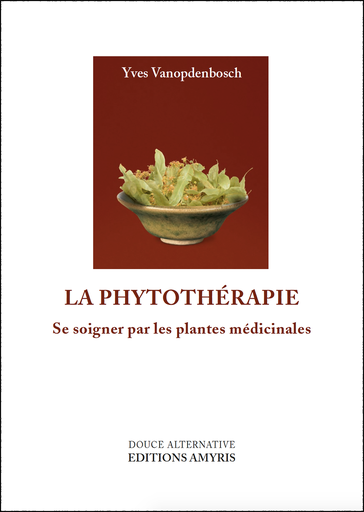 [9782875520197] La phytothérapie - Vanopdenbosch Yves