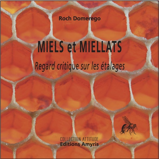 [978-2-8755-2017-3] Miels et miellats - Domerego Roch