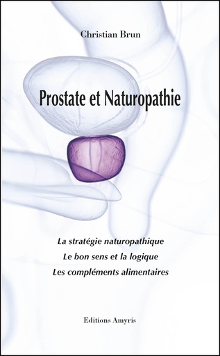 [9782875522085] Prostate et Naturopathie - Brun Christian