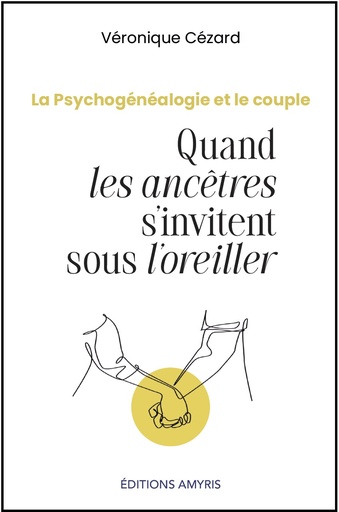 [9782875522221] Quand les ancêtres s'invitent sous l'oreiller - Cézard Véronique