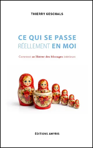 [9782875522276] Ce qui se passe réellement en moi - Geschals Thierry